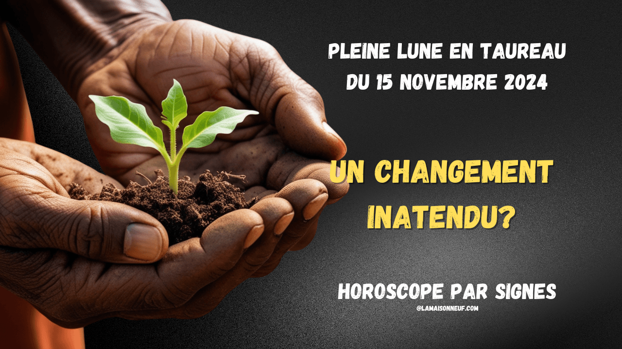 pleine lune en taureau