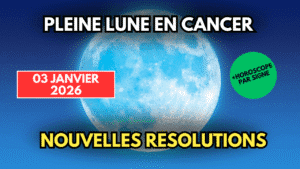 Pleine lune en cancer 030126