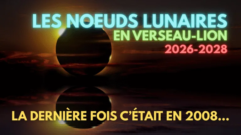 noeuds lunaires sur l'axe verseau-lion