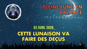 pleine lune en balance 02 avril 2026